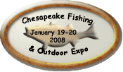 Chesapeake Fishing & Outdoor Expo 2008